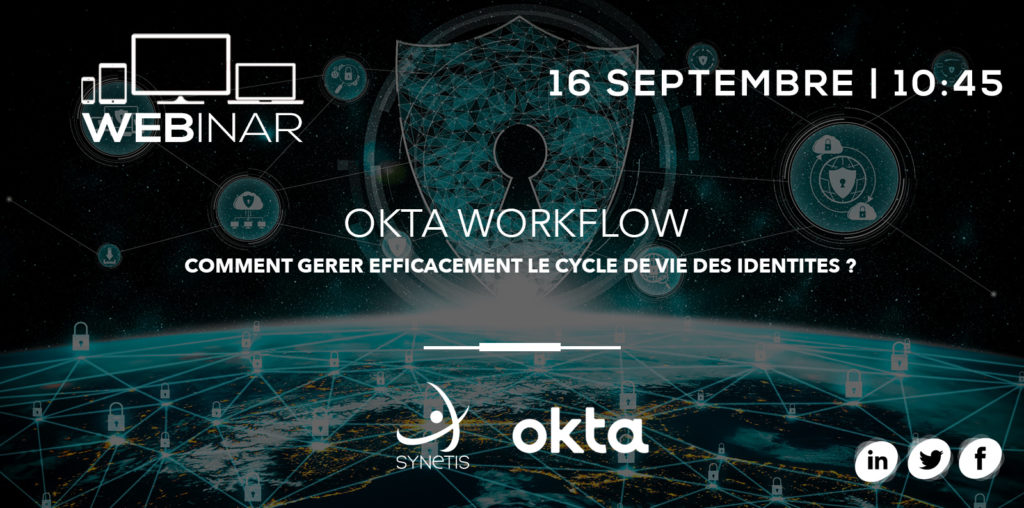 Lire la suite à propos de l’article WEBINAR | Okta workflow : gestion des identités