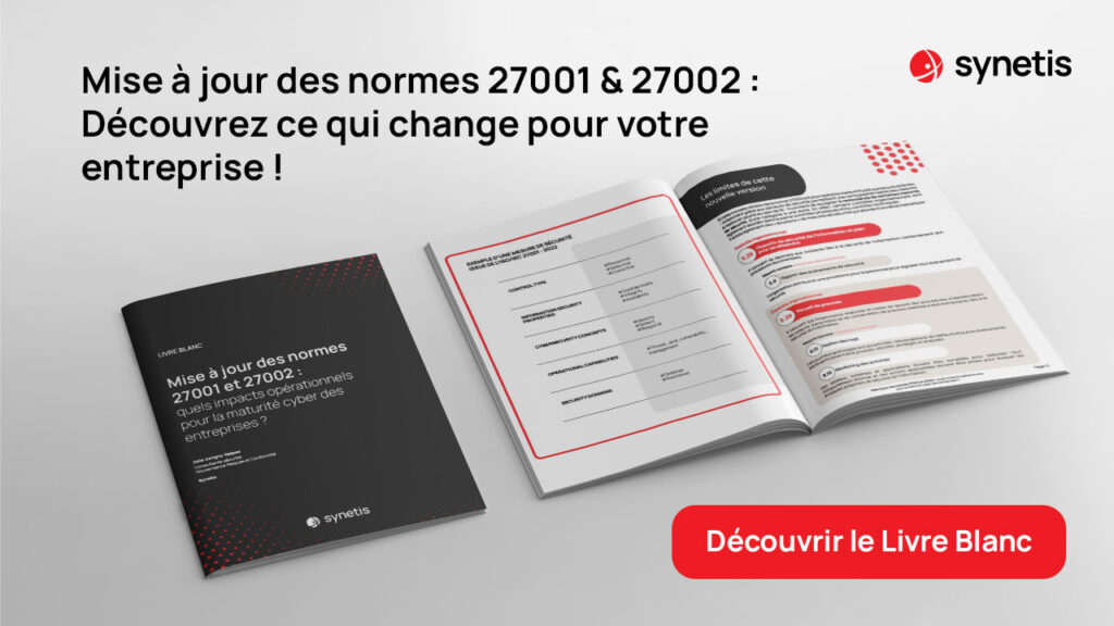 Lire la suite à propos de l’article Mise à jour des normes ISO 27001 et 27002 : impacts et implications pour votre entreprise