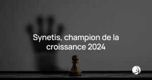 Lire la suite à propos de l’article Synetis se voit, une nouvelle fois, saluer pour sa croissance